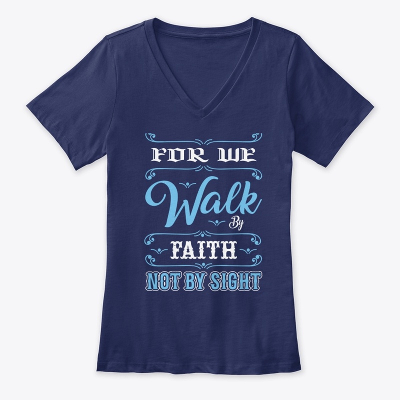 For We Walk by Faith Typography T-Shirt