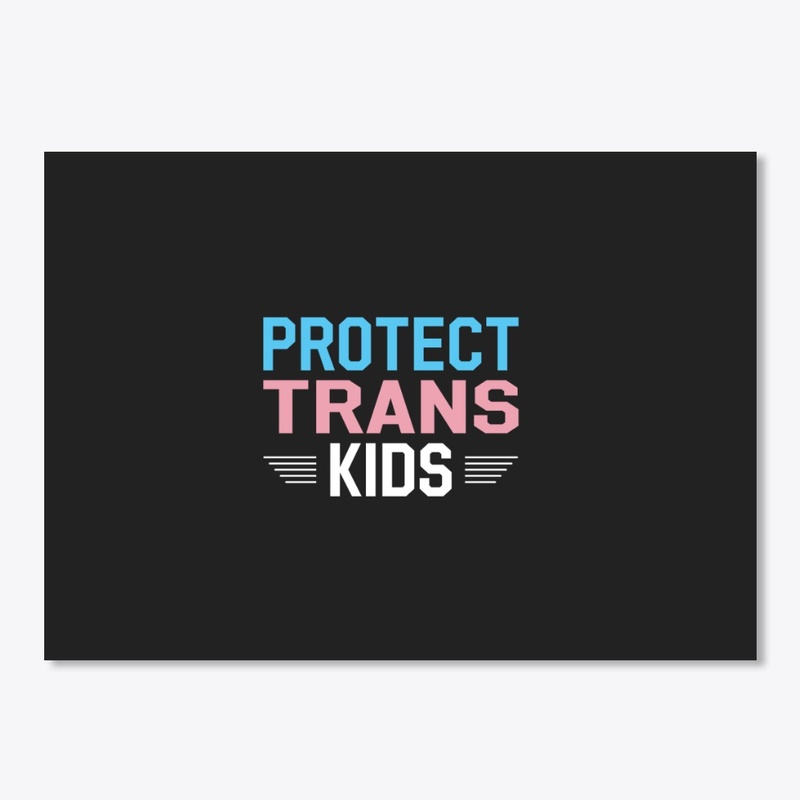 protect trans kids-love awareness
