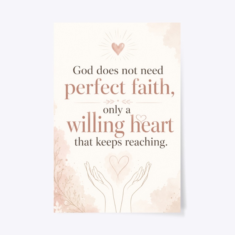 Willing Heart Faith Print