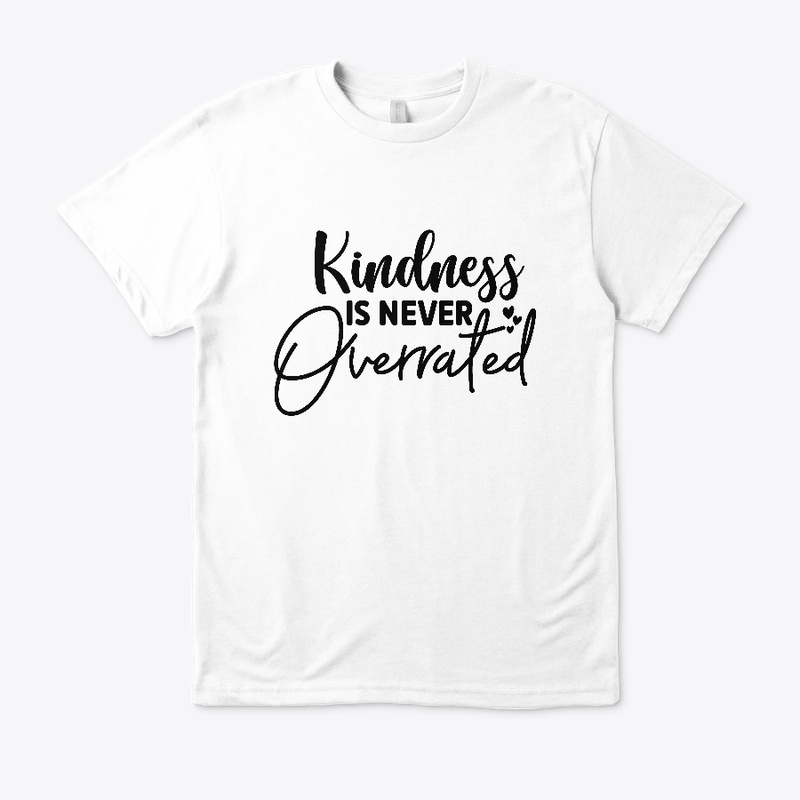 Kindness is never overrated