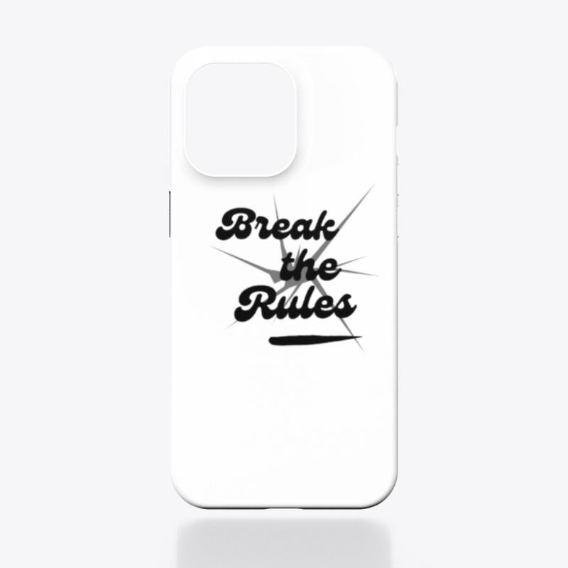 Break The Rules