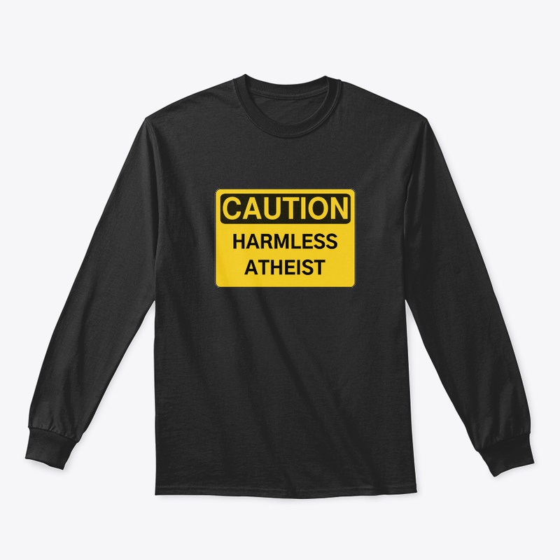 Harmless Atheist Caution Sign