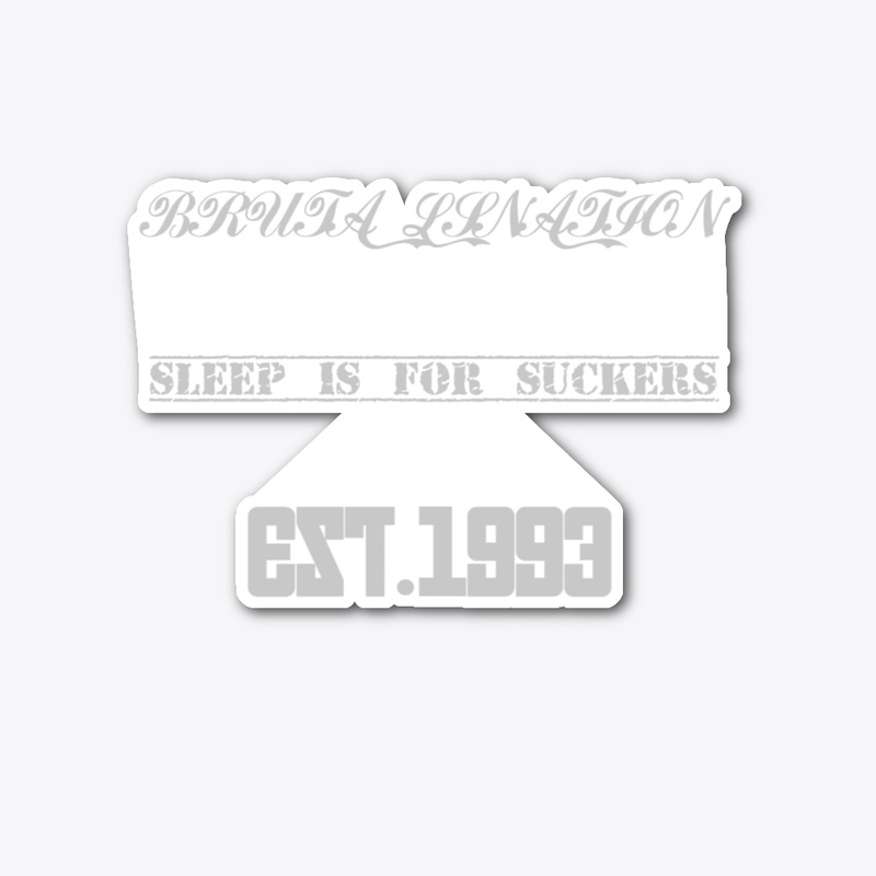 SLEEP IS FOR SUCKERS APPAREL