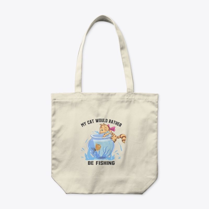 My Cat Would Rather Be Fishing