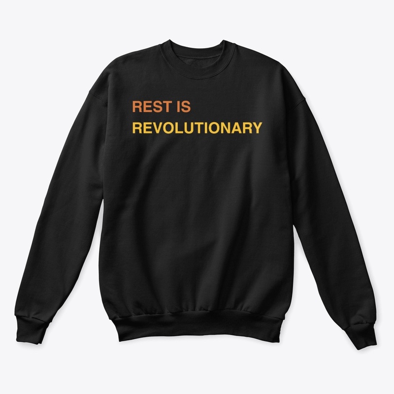 Rest Is Revolutionary
