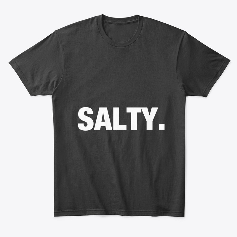 SALTY.