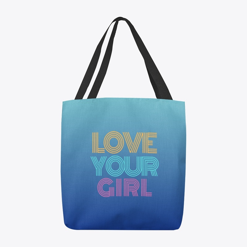 Love Your Girl