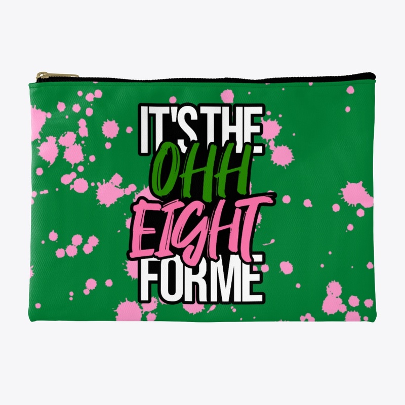It's the Ohh Eight for me 