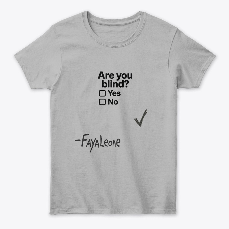 -FayaLeone Are you Blind?