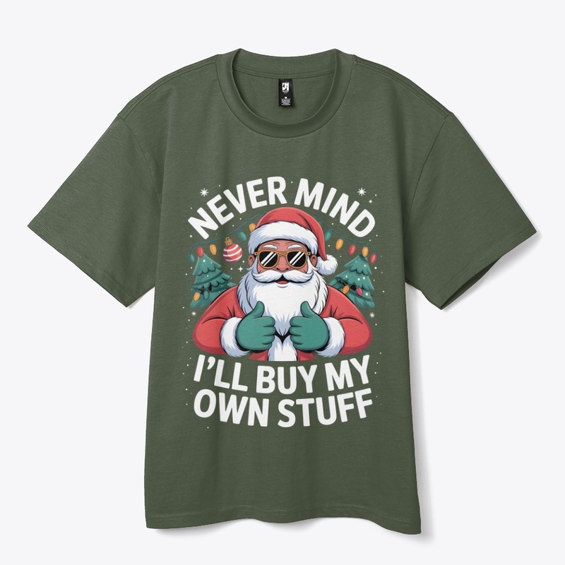 Mind I'll Buy My Own Stuff