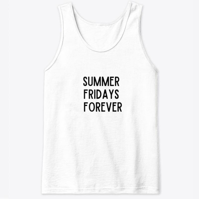 SUMMER FRIDAYS FOREVER