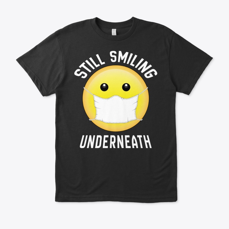 Still Smiling Underneath