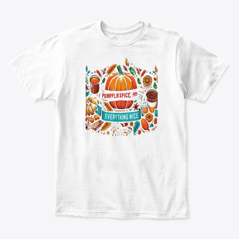 Pumpkin Spice and Everything Nice