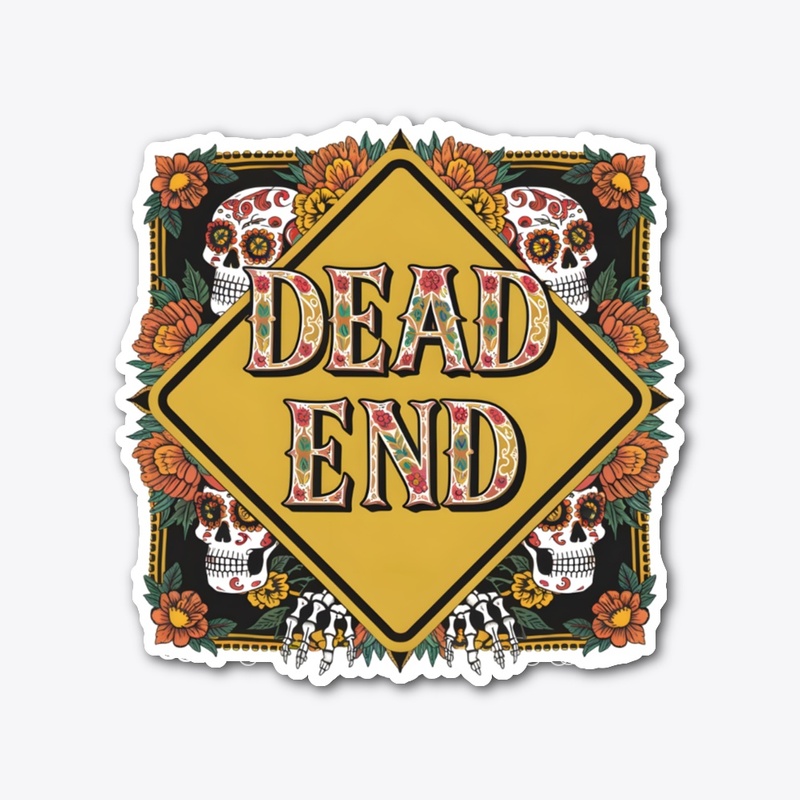 Dead End Dรญa de los Muertos Road Sign