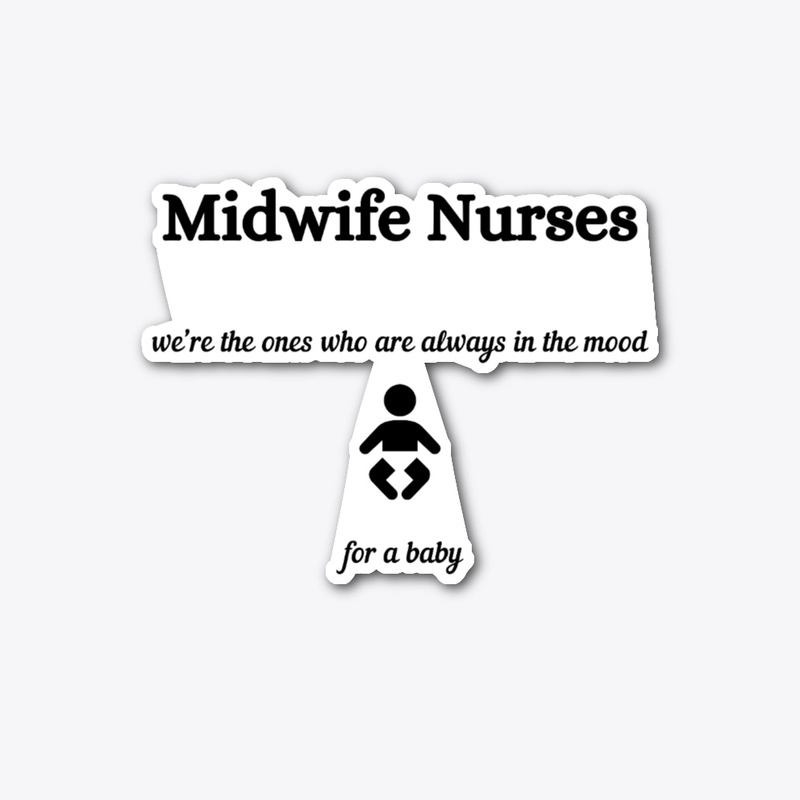 A Tribute Slogan to Midwife Nurses