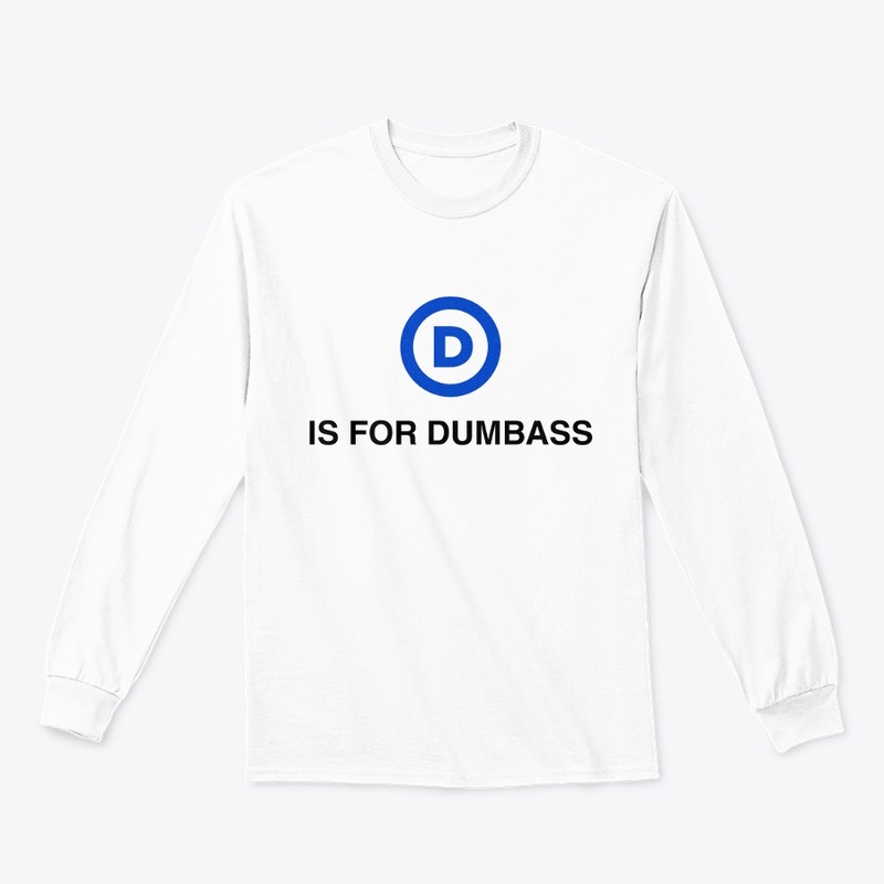 D IS FOR DUMBASS, DEMOCRAT PARTY LOGO