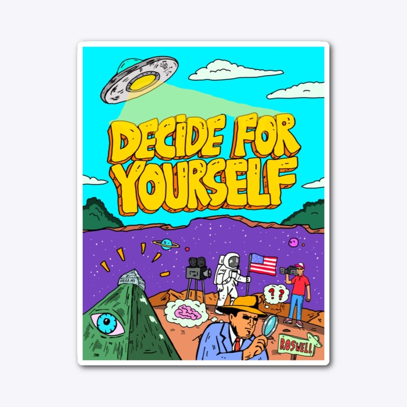 DECIDE FOR YOURSELF STICKER