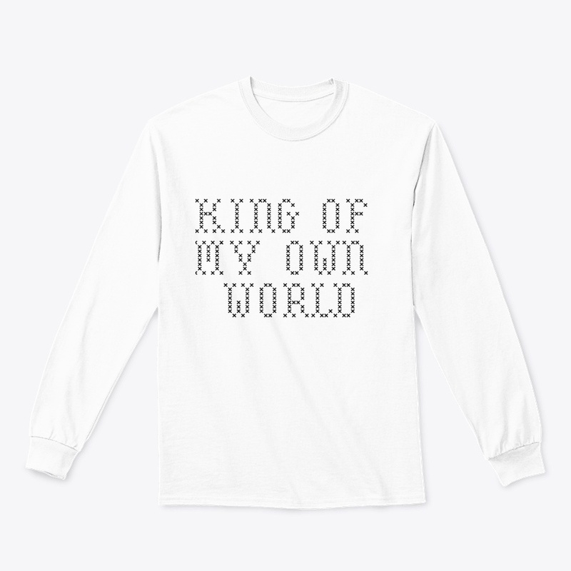 King of my own world