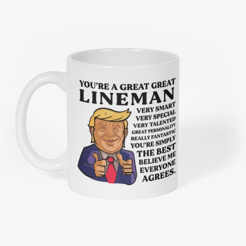 You Are Great Lineman