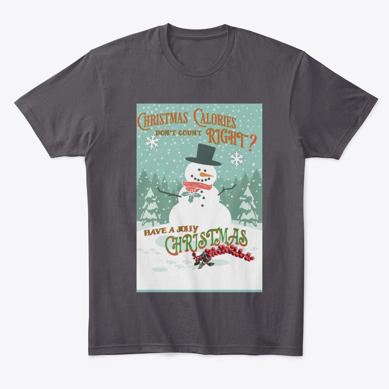 Christmas Calories don't count - Snowman
