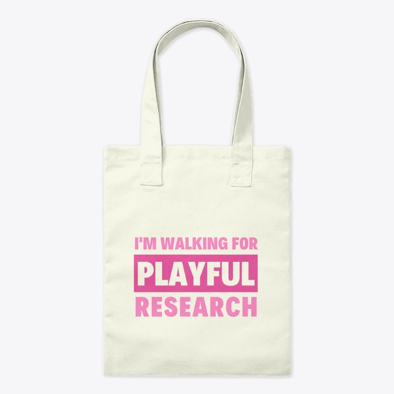 I'm Walking For Playful Tote Bag
