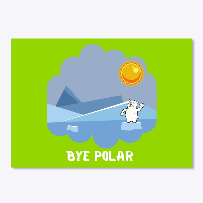 Bye Polar ( Bear) 