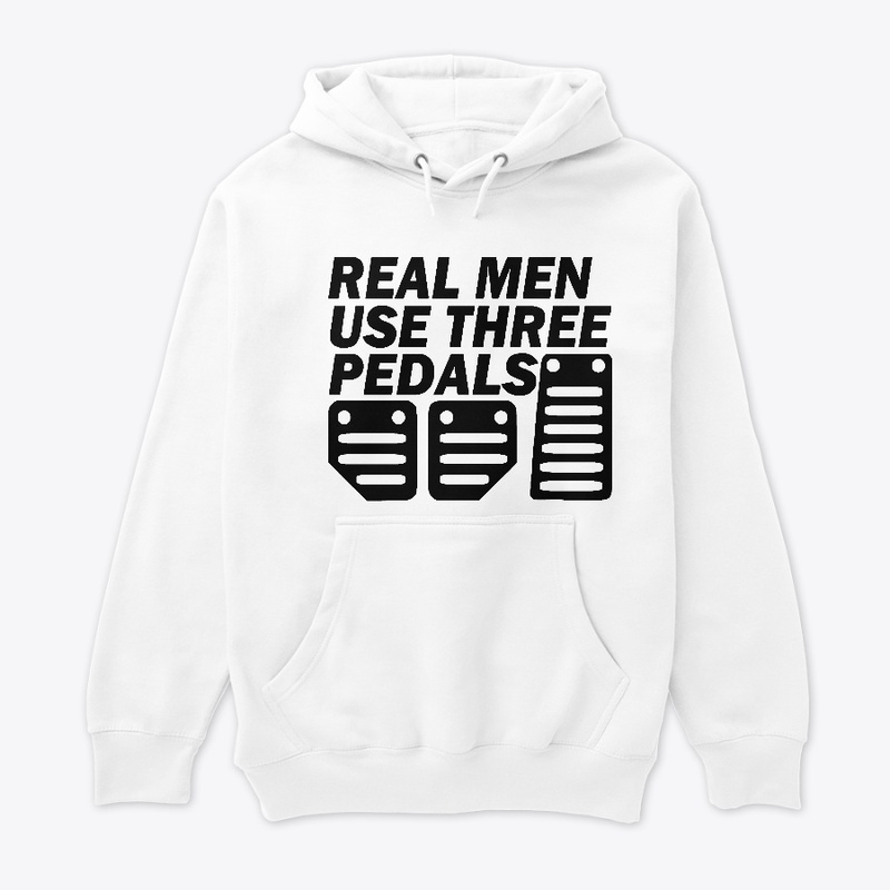REAL MEN USE THREE PEDALS (white)