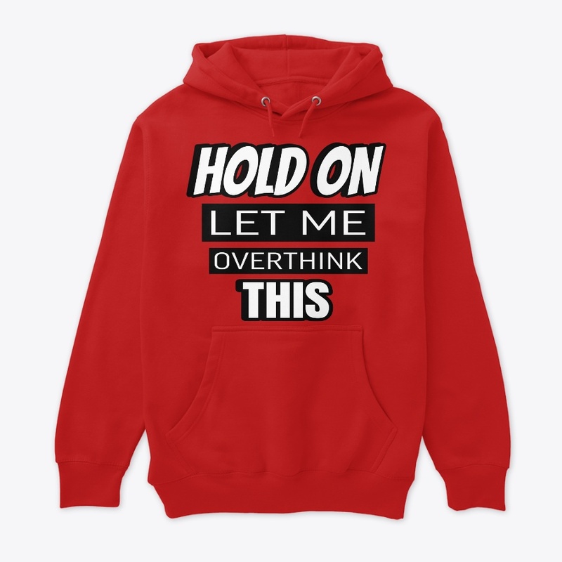 Let Me Overthink This 