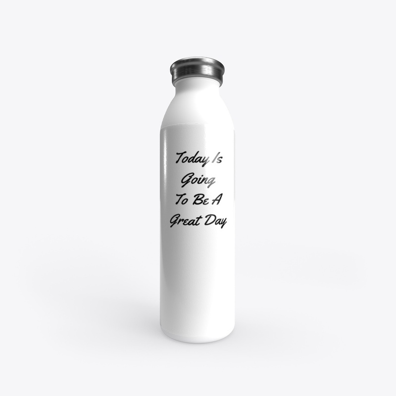 Going To Be A Great Day  Design 2