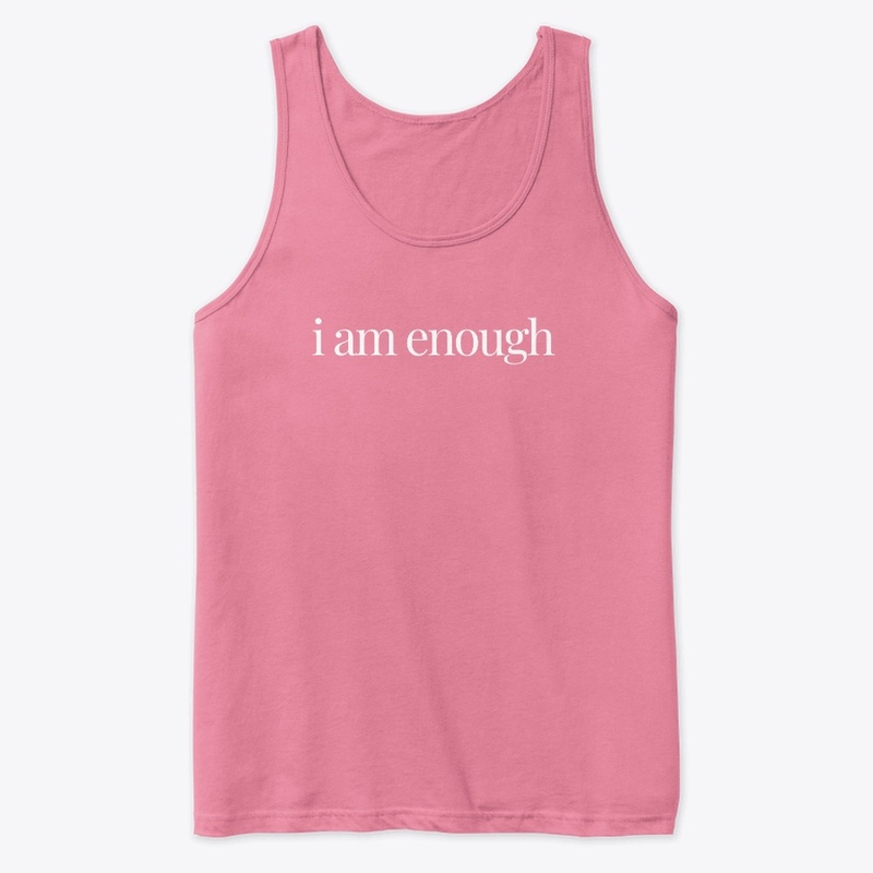 I am enough