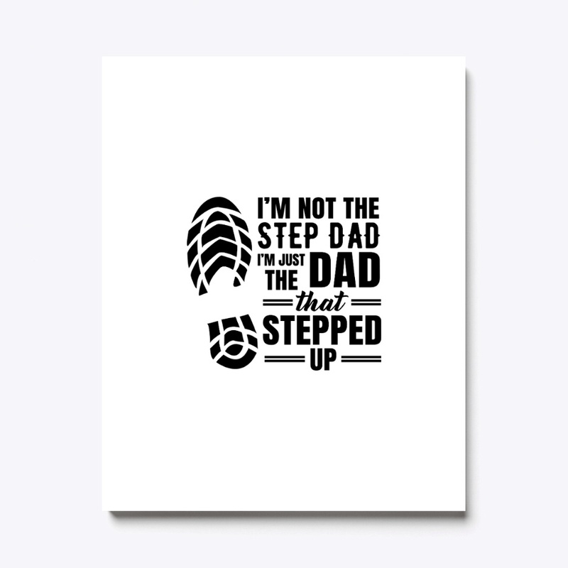 Stepped up Dads