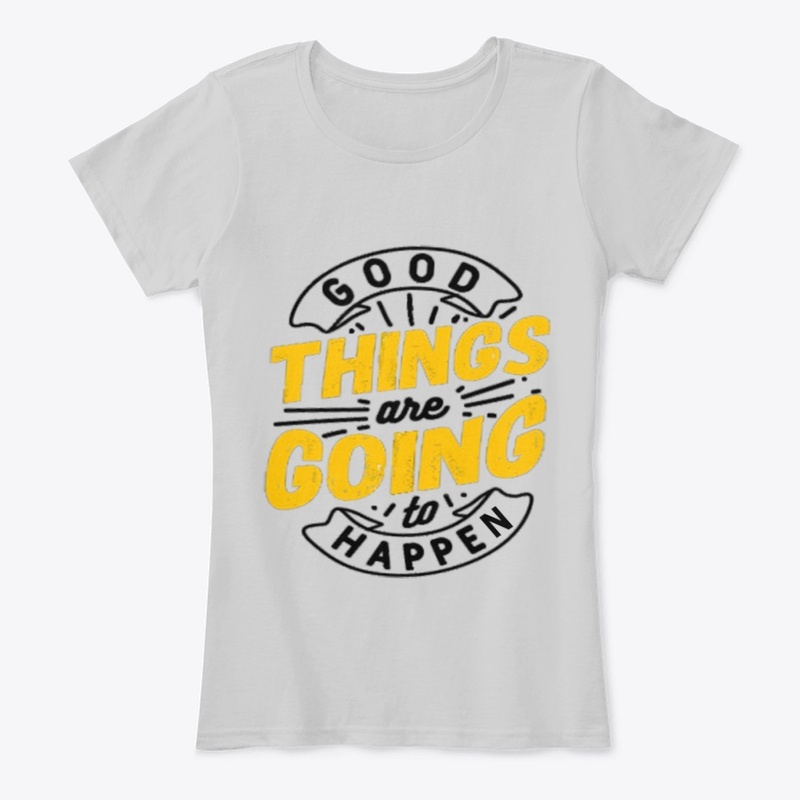 Good things are going to happen