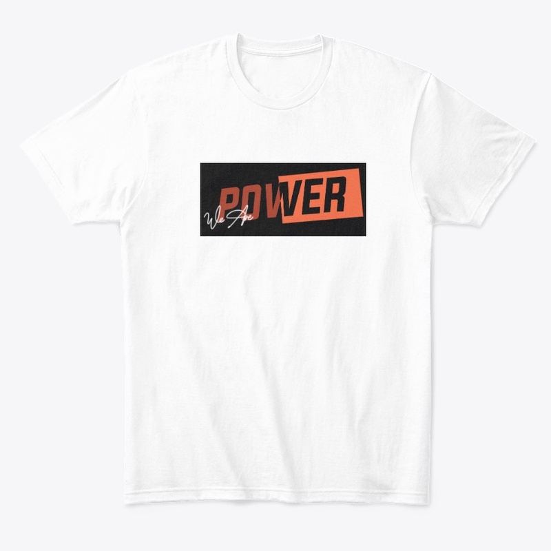 We are power t shirt