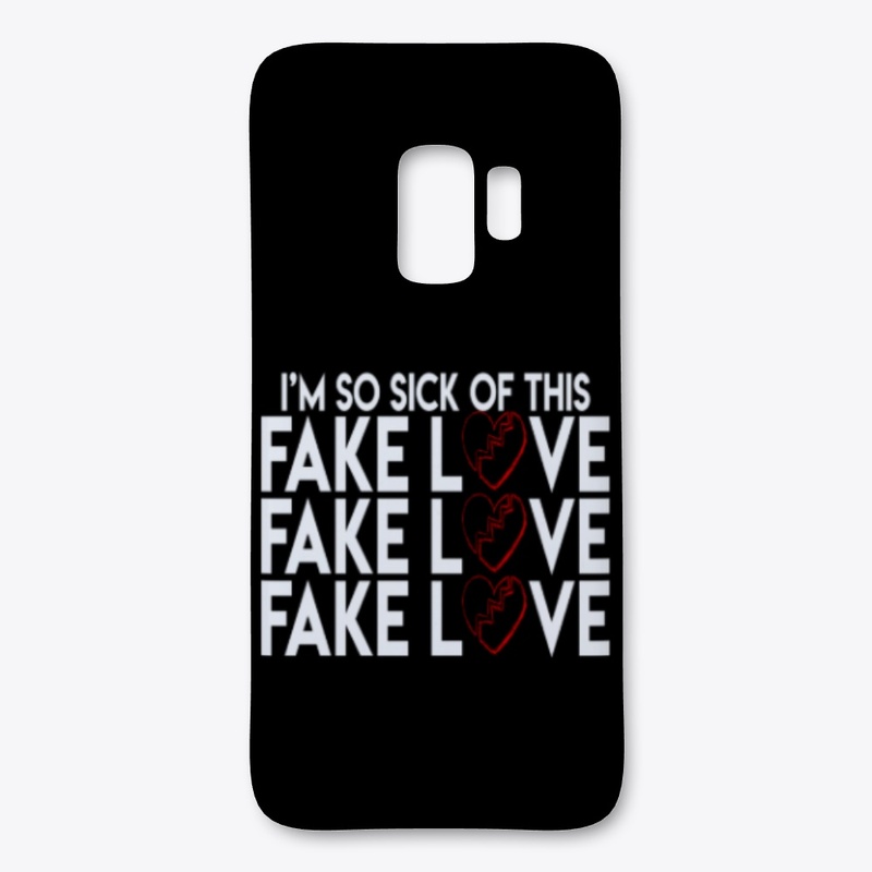 Fake Love Phone Case 