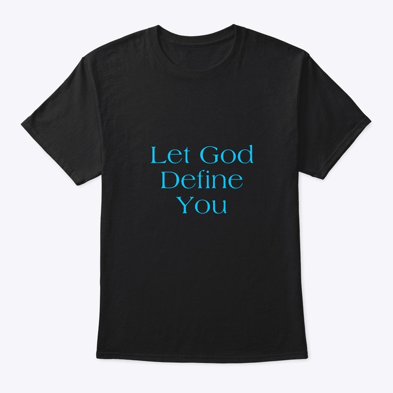 Let God Define you ( Turquoise )