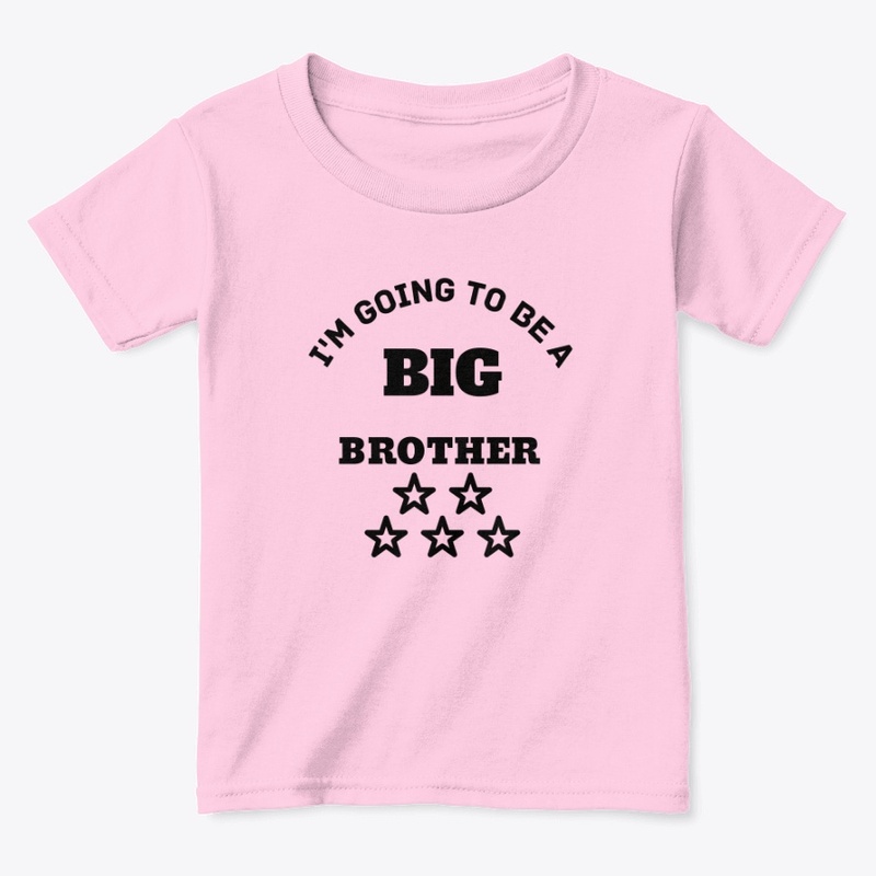 I'M GOING TO BE A BIG BROTHER 
