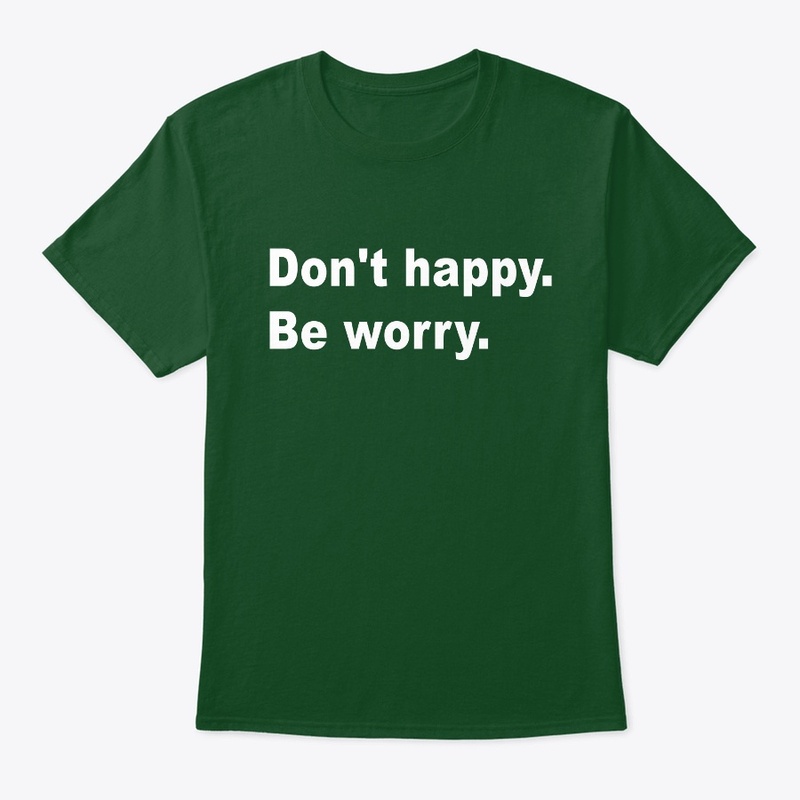Happy or Worry