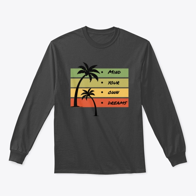 Mind Your Own Dreams Sunset Palm Trees
