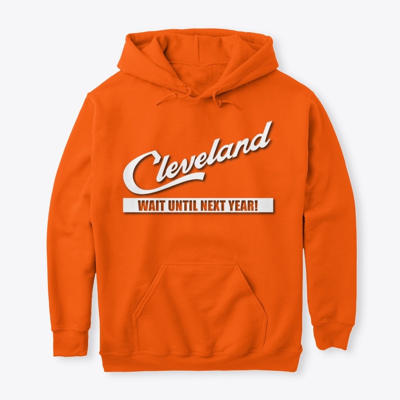 Cleveland: Wait Until Next Year