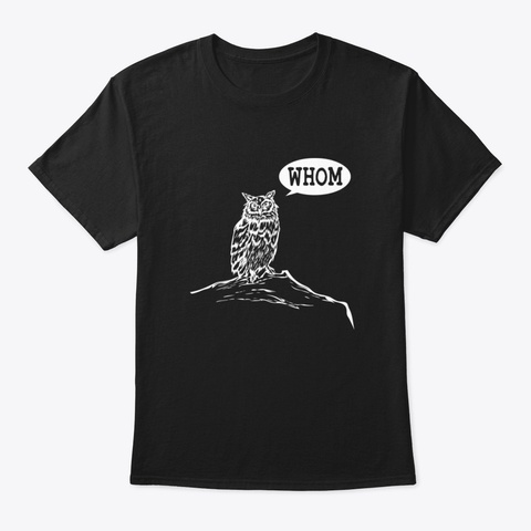 Funny Whom Owl Grammar English Teacher Black T-Shirt Front
