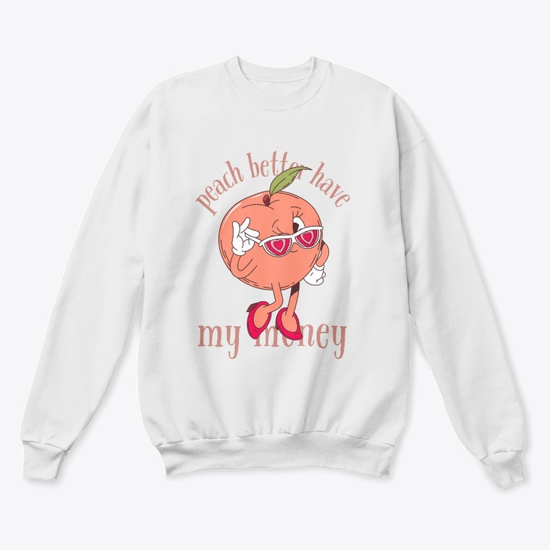 Peach Better Have My Money