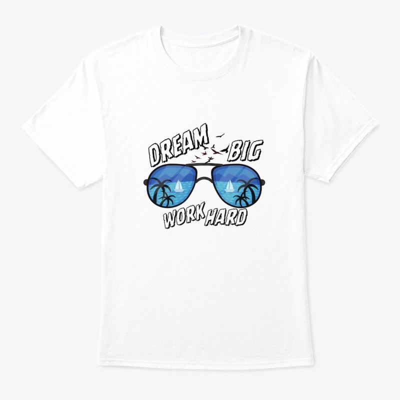 Dream Big Work Hard Sunglasses Art