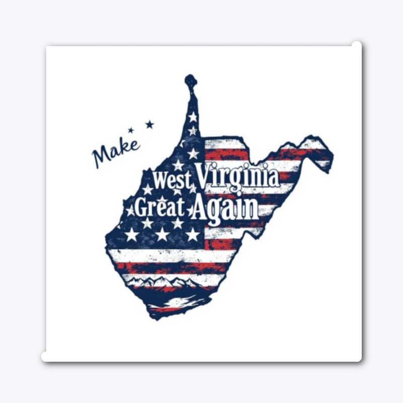 Make West Virginia great again