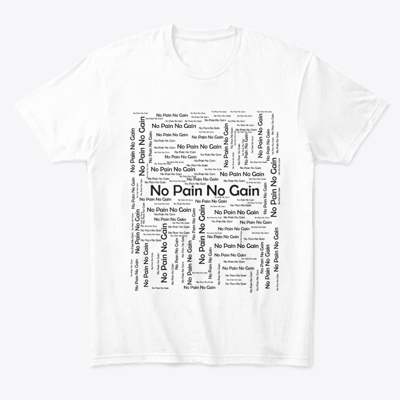 No Pain No Gain