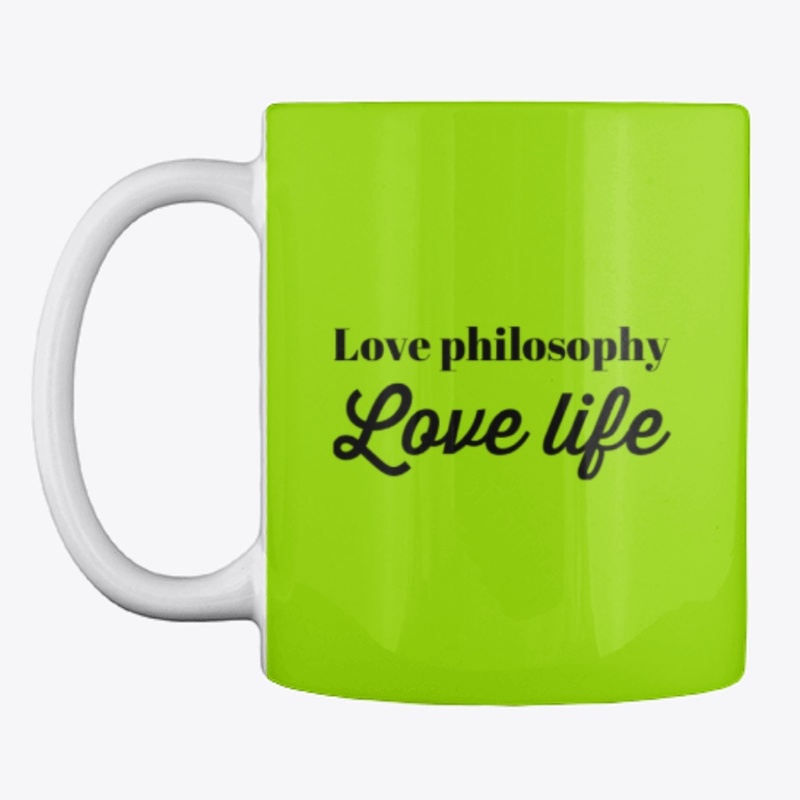 Love Philosophy Love LIfe
