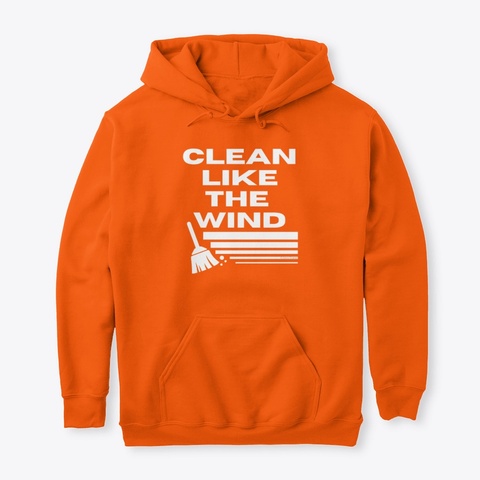 Clean Like The Wind Housekeeping Safety Orange T-Shirt Front