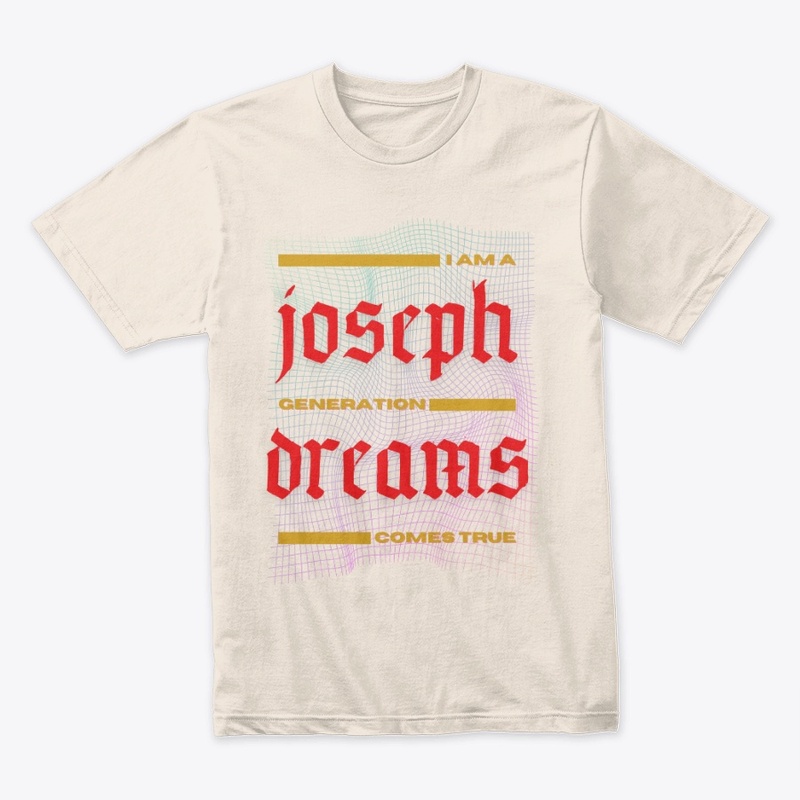 Joseph Generation | Dreams Come True