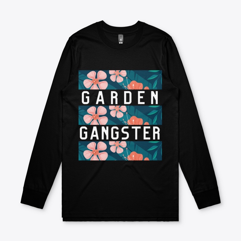 Garden Gangster Shirt for Gardeners