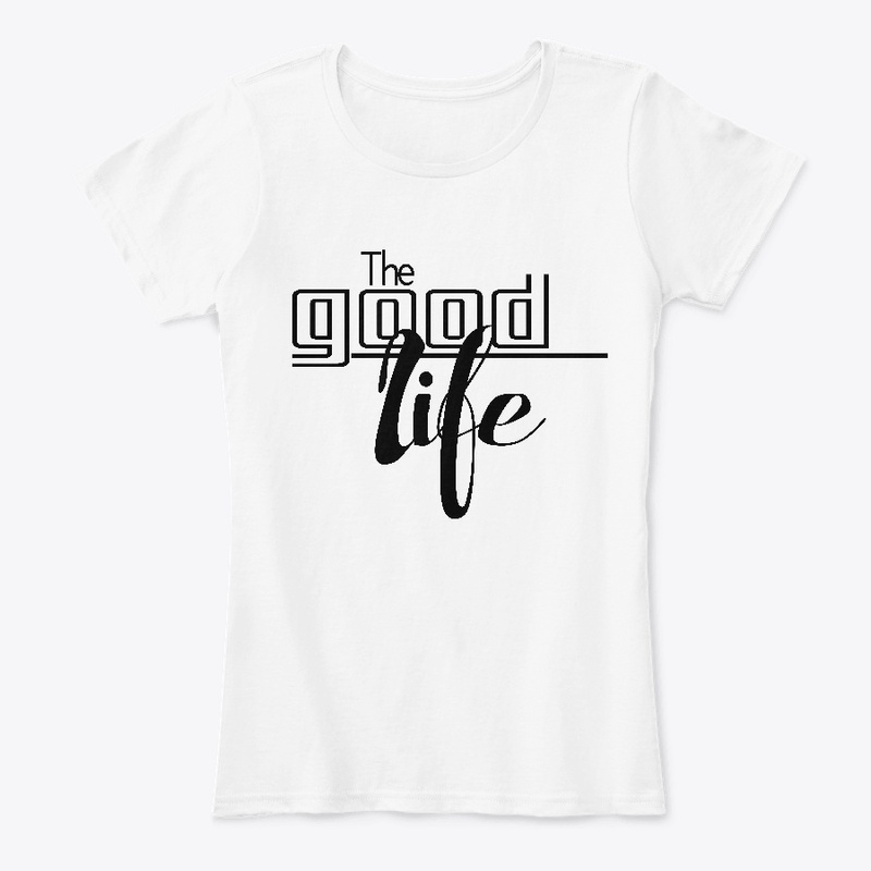 The Good Life