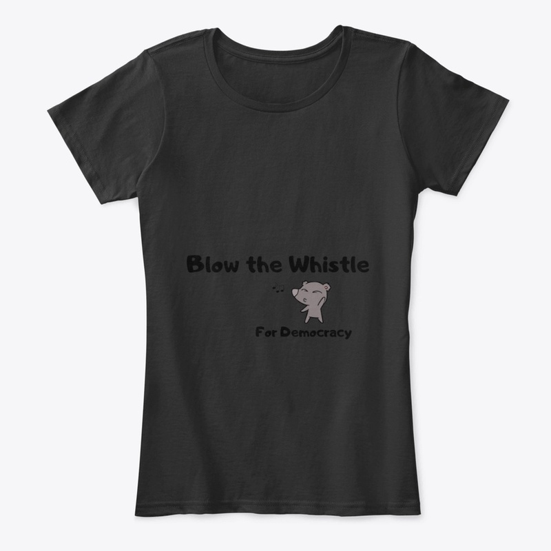 Blow the Whistle for Democracy 